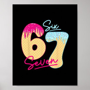 Poster 67 Glace qui dégouline Mème Drôle Six Sept Générat