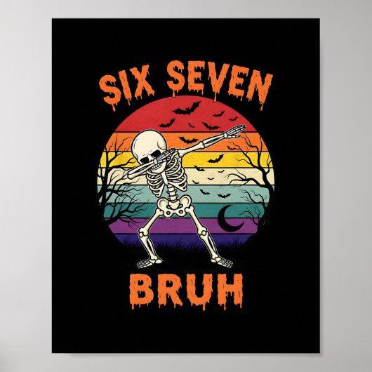 Poster 67 Halloween Mème Six Sept Numéros de Squelette Dr (Devant)