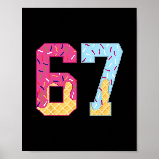 Poster 67 Ice Cream Drip Meme Six Seven Gen Alpha Slang 1 (Devant)