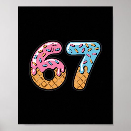 Poster 67 Ice Cream Drip Meme Six Seven Gen Alpha Slang 2 (Devant)