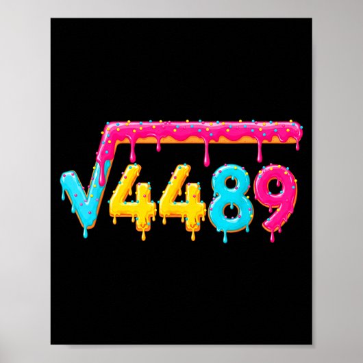 Poster 67 Ice Cream Drip Meme Square Root 4489 Math Teach (Devant)
