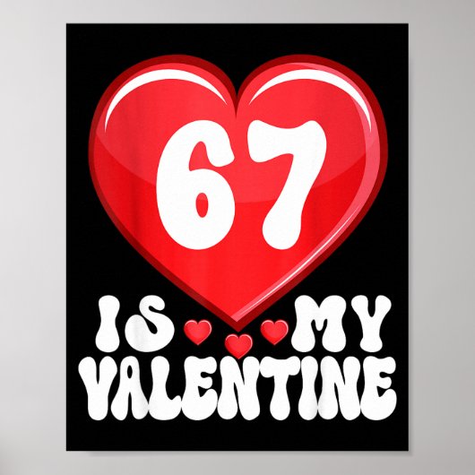 Poster 67 Is My Valentine Six Seven Valentines 67 Gen Alp (Devant)