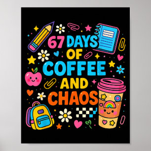 Poster 67 Jours De Café Et De Chaos Citation Drôle