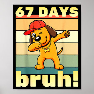Poster 67 Jours D'école Bruh Drôle Meme Enseignants Enfan