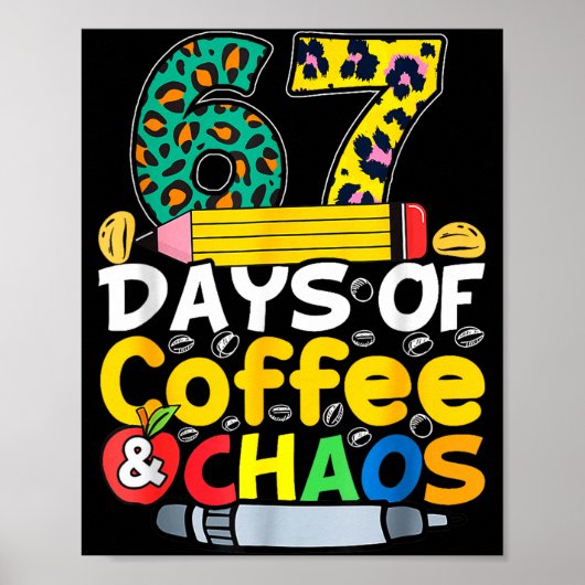 Poster 67 Jours D'école Café Chao Six Sept 6 7 Mème T (Devant)