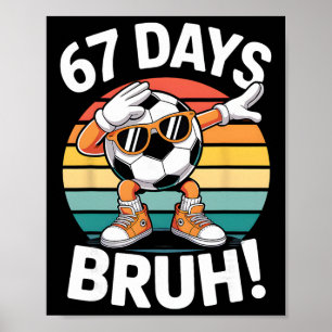 Poster 67 Jours D'école Drôle Bruh Enseignant Enfants Dab