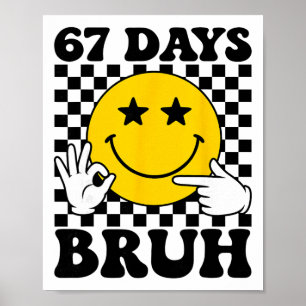 Poster 67 jours les garçons Bruh enfants six sept 6 7 Gen