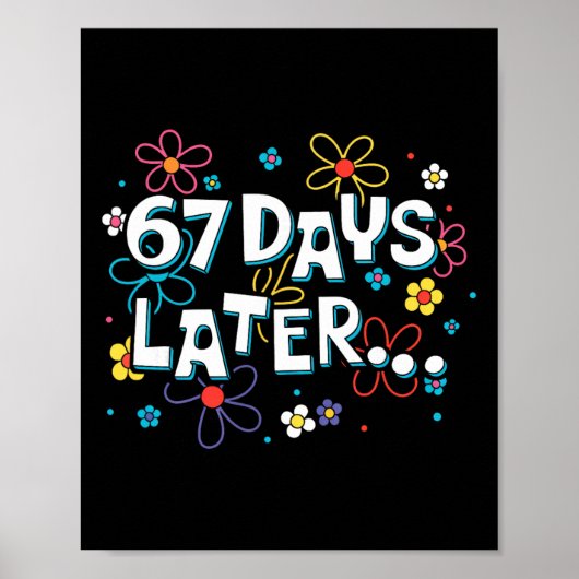 Poster 67 jours plus tard 67e jour d'école 67 mème enseig (Devant)