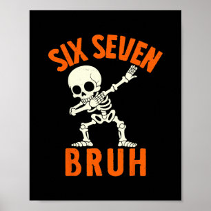 Poster 67 Meme 6 7 Halloween Dabbing Six Sept Bruh Drôle