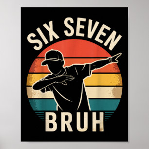 Poster 67 Meme 6 7 Nombres Dabbing Six Sept Bruh Drôle B
