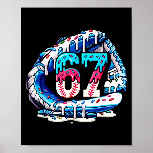 Poster 67 Meme Argot Gant de Baseball Drip Glace Six Se (Devant)