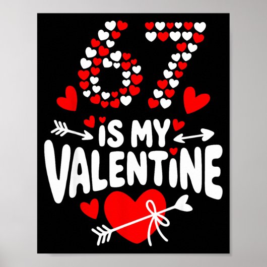 Poster 67 Meme de la Saint-Valentin 67e Anniversaire 6 7 (Devant)