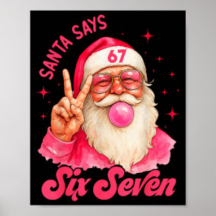 Poster 67 Meme drôle Joyeux Noël Santa dit six sept Noël