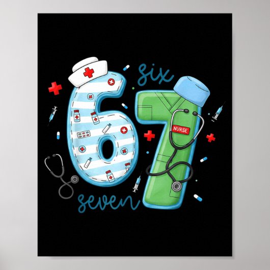 Poster 67 Meme Funny School Nurse Six Seven Meme Nursing  (Devant)
