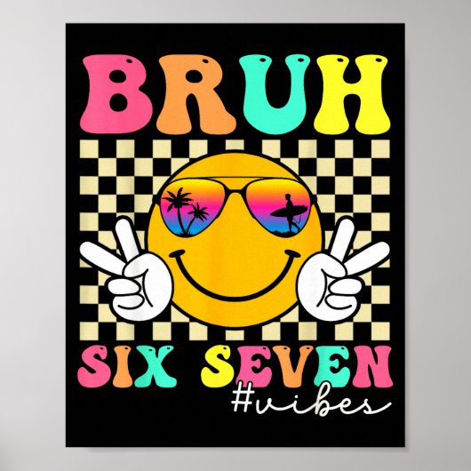 Poster 67 Meme Gen Alpha Slang 6 7 Six Seven Bruh Funny B (Devant)