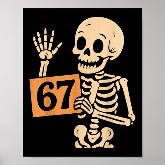 Poster 67 Meme Humour 6-7 Squelette Drôle Six Sept Hallow (Devant)