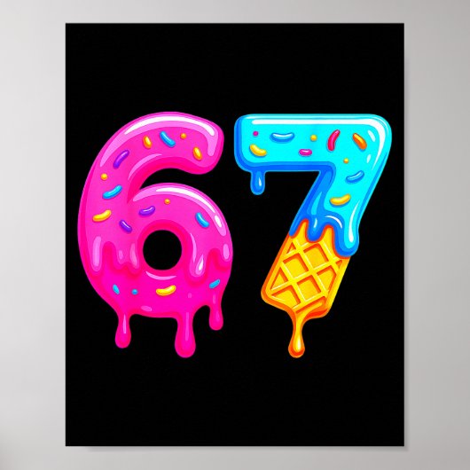 Poster 67 Meme Ice Cream Drip Funny Six Seven Gen Alpha S (Devant)