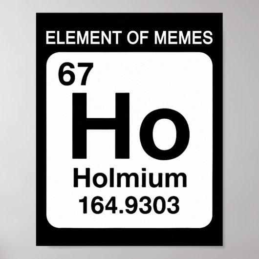 Poster 67 Meme Number Element Of Memes Periodic Table 6 7 (Devant)