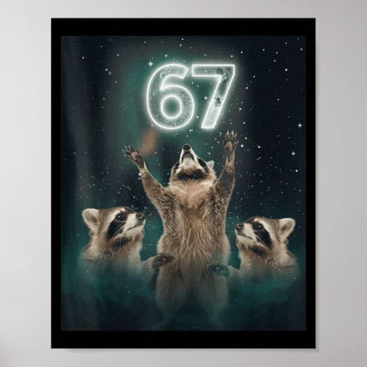 Poster 67 Meme Raccoon Howling At The Moon 6 7 Funny Weir (Devant)