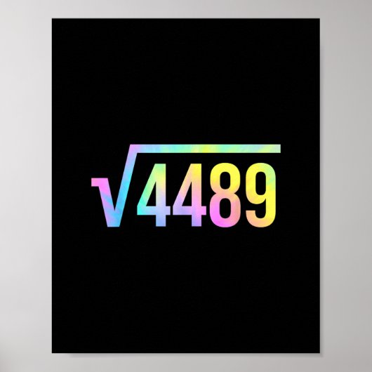 Poster 67 Meme Slang Tie Dye Funny Square Root 4489 Math  (Devant)