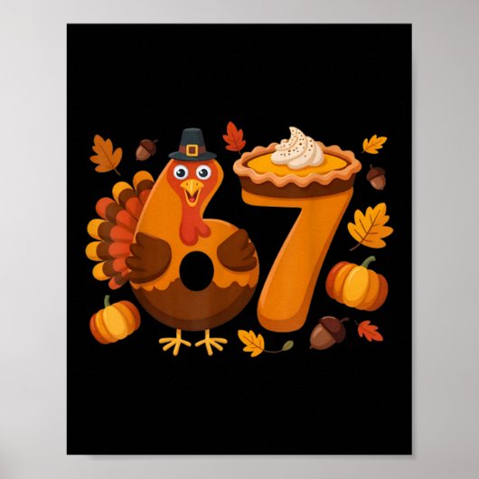 Poster 67 Meme Turkey 6-7 Funny Six Seven Thanksgiving  (Devant)
