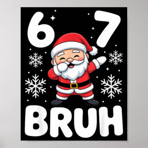 Poster 67 Noël Bruh Drôle Meme Cadeau Garçons Fille Enfan