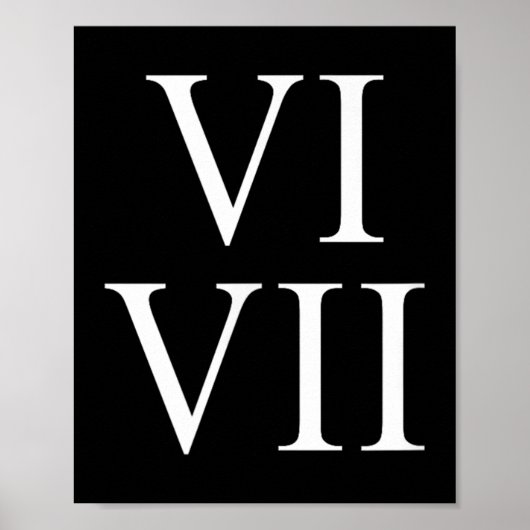 Poster 67 Roman Numerals Vi Vii Funny Six Seven Meme Matc (Devant)