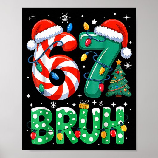 Poster 67 Six Seven Bruh Funny Christmas 6 7 Meme Men Wom (Devant)