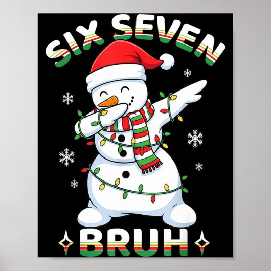 Poster 67 Six Seven Bruh Meme Funny Dabbing Snowman Chris (Devant)