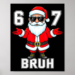 Poster 67 Six Seven Burh Drôle de Noël 6 7 Mème Hommes Fe