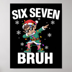 Poster 67 Six Seven Burh Drôle de Noël 6 7 Mème Hommes Fe