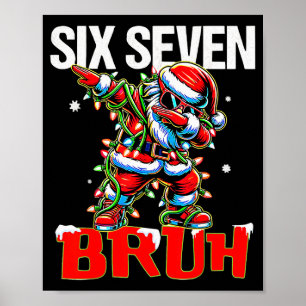 Poster 67 Six Seven Burh Père Noël Noël 6 7 Meme Hommes F