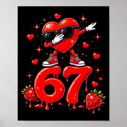 Poster 67 Six Seven Glace Mème Drôle de Saint-Valentin  (Devant)