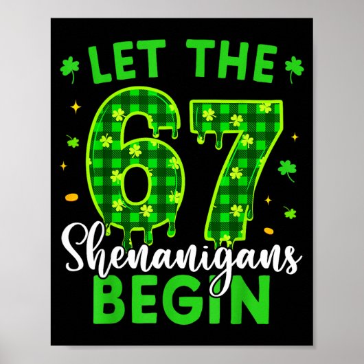 Poster 67 Six Seven Let The Shenanigans Begin For Kids Me (Devant)