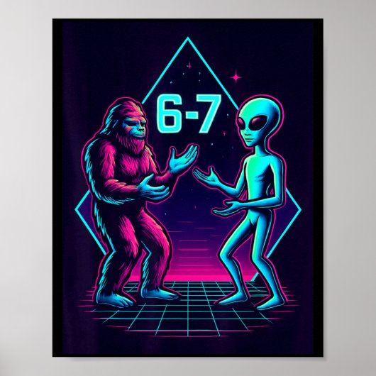Poster 67 Six Seven Mème Drôle Bigfoot Alien Sasquatch Uf (Devant)