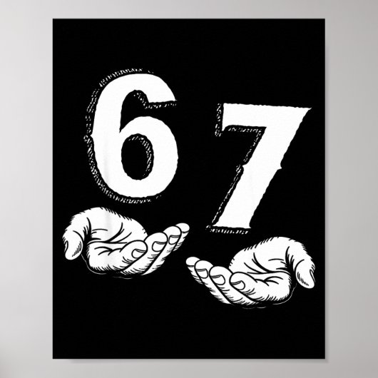 Poster 67 Six Seven Meme Gen Alpha Slang 6 7 Hands Funny  (Devant)