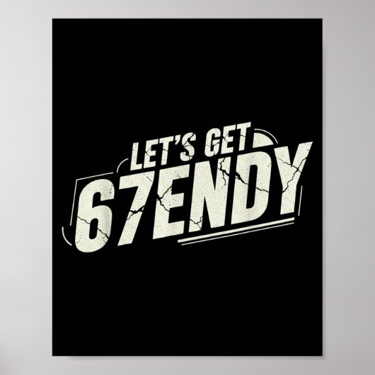 Poster 67 Six Seven Sendy 6 7endy Allons obtenir Sendy 67 (Devant)