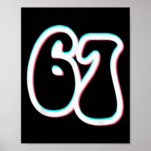 Poster 67 Six Seven Tendance 6 7endy Rétro Branché 67 Mèm (Devant)