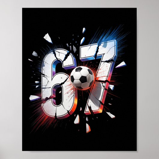 Poster 67 Soccer Six Seven 6 7 Mème 67 (Devant)