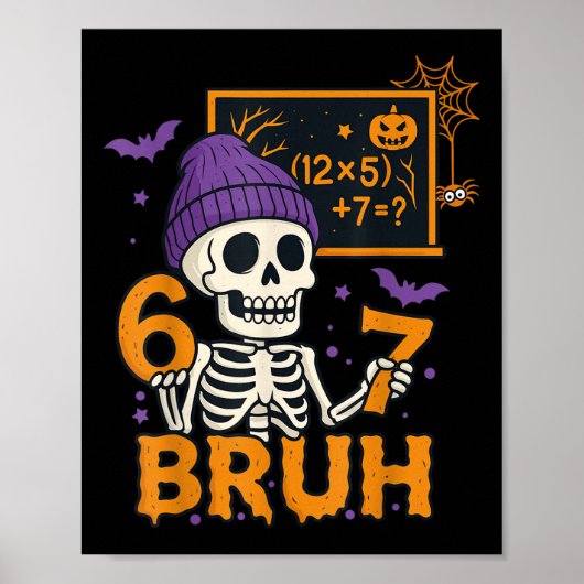 Poster 67 Teacher Halloween Skeleton Six Seven Meme Brain (Devant)