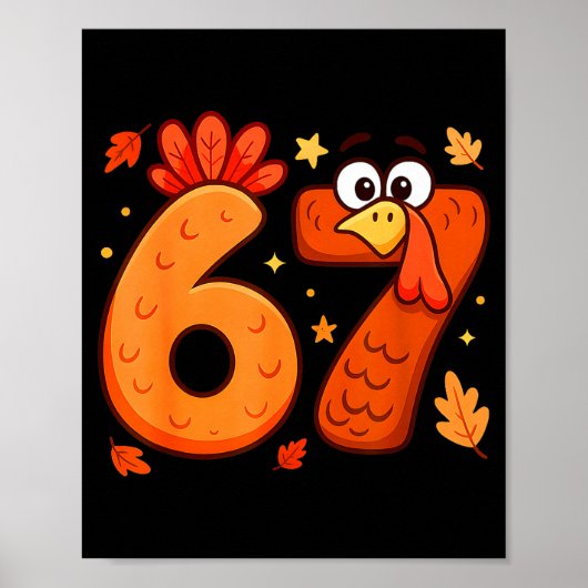 Poster 67 Thanksgiving Funny Turkey Thanksgiving 67 Turke (Devant)