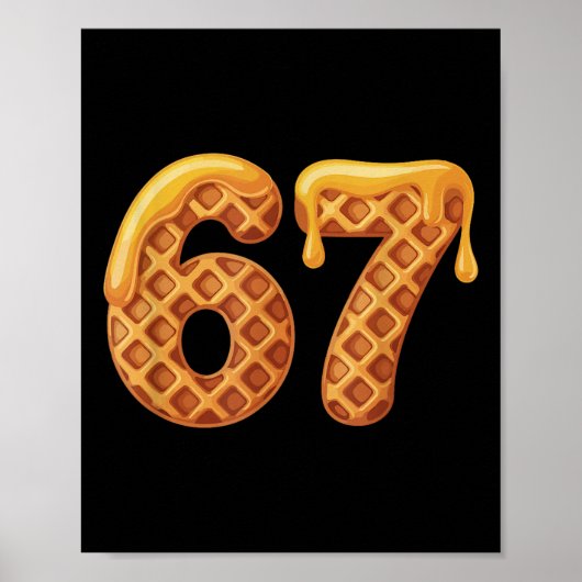 Poster 67 Waffles Meme Funny Six Seven Slang  (Devant)