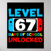 Poster 67th Day Of School Level 67 Days Of School Unlocke (Devant)