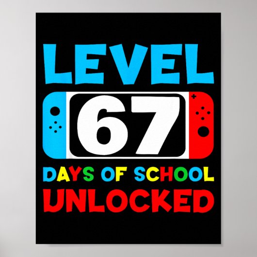 Poster 67th Day Of School Level 67 Days Of School Unlocke (Devant)