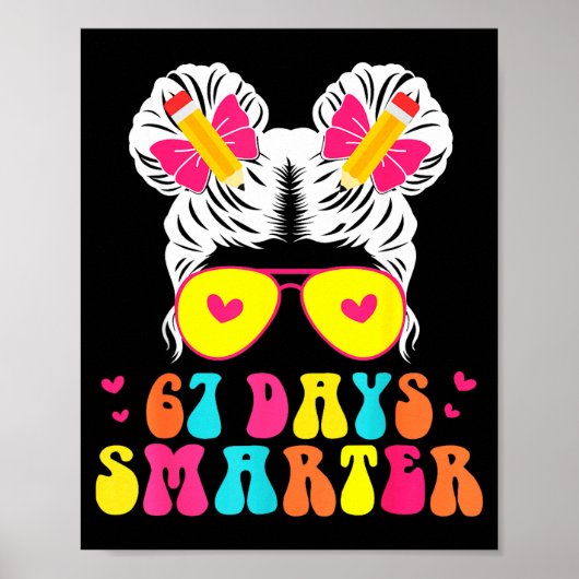 Poster 67th Day Of School Shirt 67 Day Smarter Bun Teache (Devant)