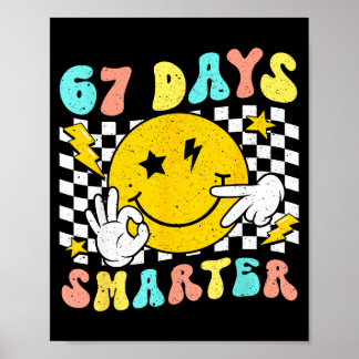 Poster 67th Day Of School Shirt 67 Days Smarter Teacher B