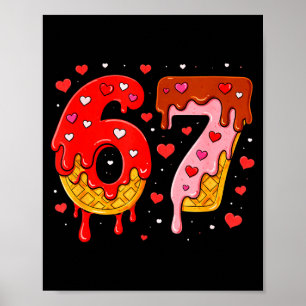 Poster 6 7 Crème qui coule Six Sept Mème Saint-Valentin H