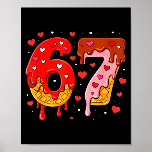 Poster 6 7 Crème qui coule Six Sept Mème Saint-Valentin H (Devant)