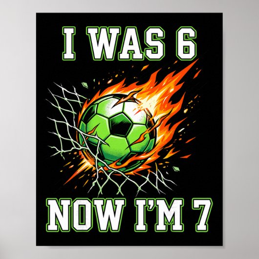 Poster 6 7 J'avais 6 ans maintenant j'ai 7 ans Soccer Ann (Devant)