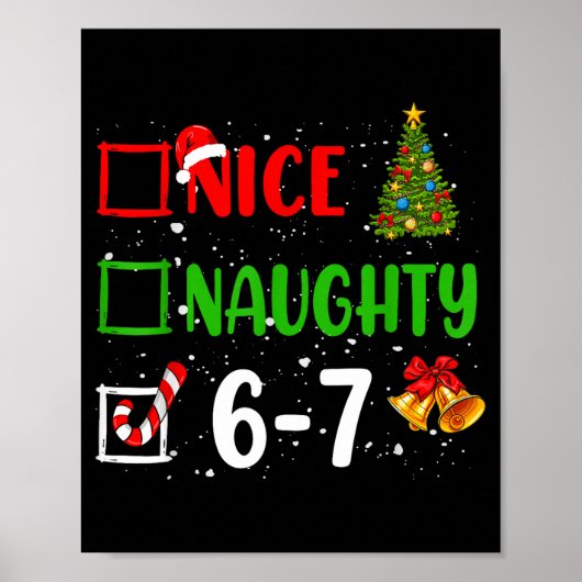 Poster 6-7 Meme Nice Naughty 67 Christmas Funny Xmas Kids (Devant)